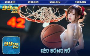 Kèo Bóng Rổ